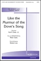 Like the Murmur of the Dove's Song SATB choral sheet music cover